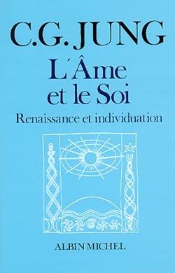 L'Âme et le Soi - Carl Gustav Jung