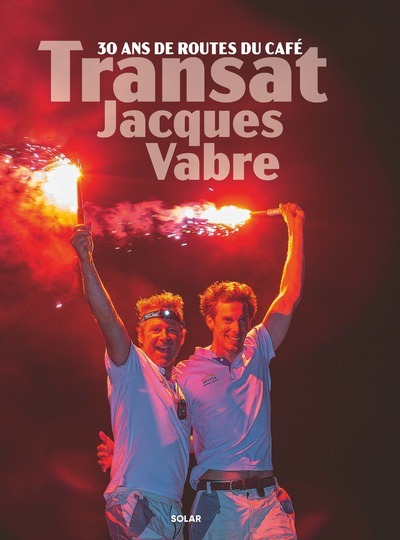 Transat Jacques Vabre - 30 ans de routes du café - Frédéric Pelatan