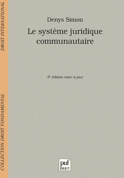 Le système juridique communautaire