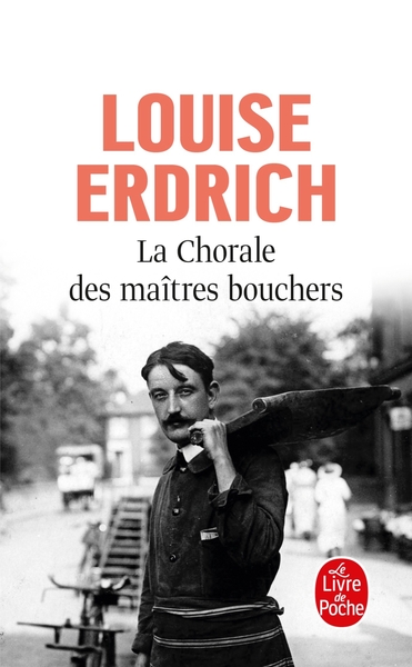 La chorale des maîtres bouchers - Louise Erdrich