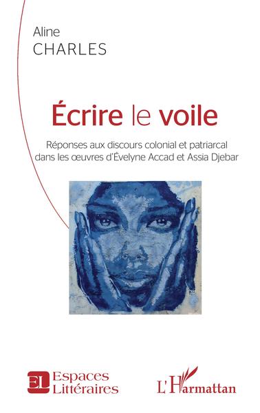 Écrire le voile - Aline Charles