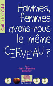 Hommes, femmes, avons-nous le même cerveau ?