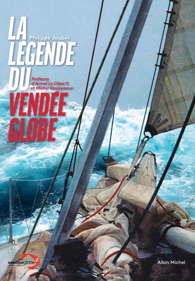 La Légende du Vendée Globe (édition 2020) - Philippe Joubin