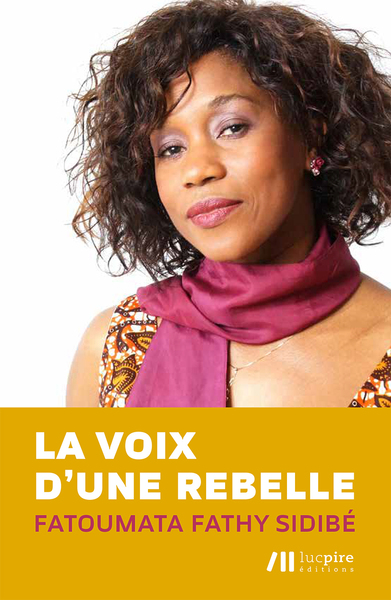 La voix d'une rebelle - Fatoumata Fathy Sidibé