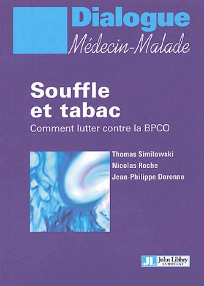 Souffle Et Tabac : Comment Lutter Contrela Bpco - T Similowski