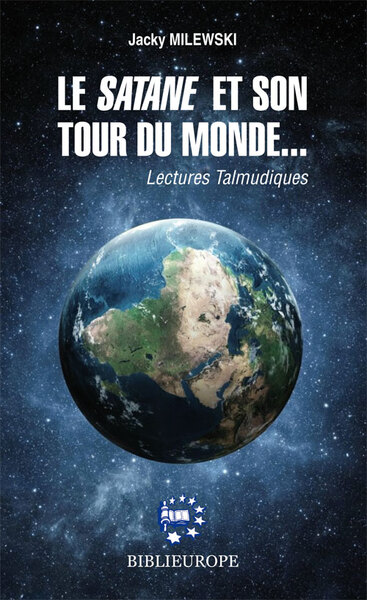 Le Satane Et Son Tour Du Monde, Lectures Talmudiques - Jacky Milewski