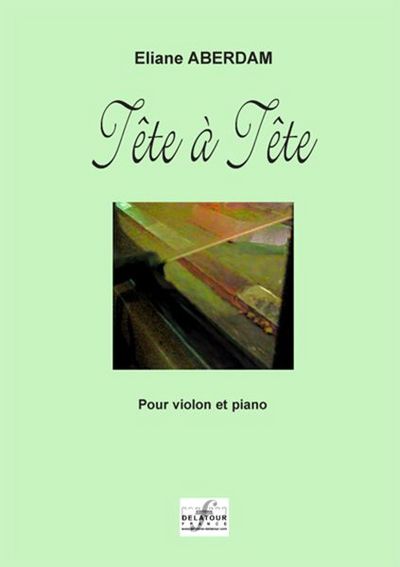 Tete A Tete Pour Violon Et Piano