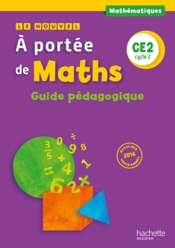 Le Nouvel A portée de maths CE2 - Guide pédagogique - Ed. 2017