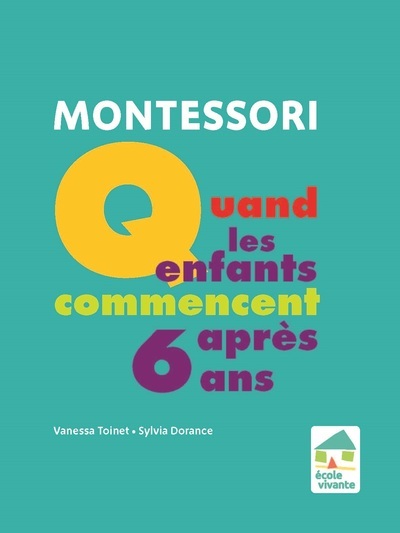 Montessori, quand les enfants commencent après 6 ans