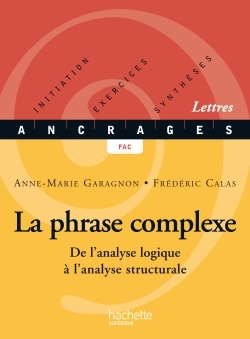 La phrase complexe - Anne-Marie Garagnon