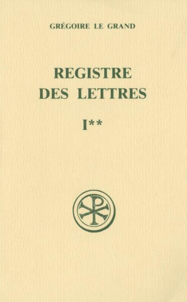 Registre Des Lettres. Volume 1