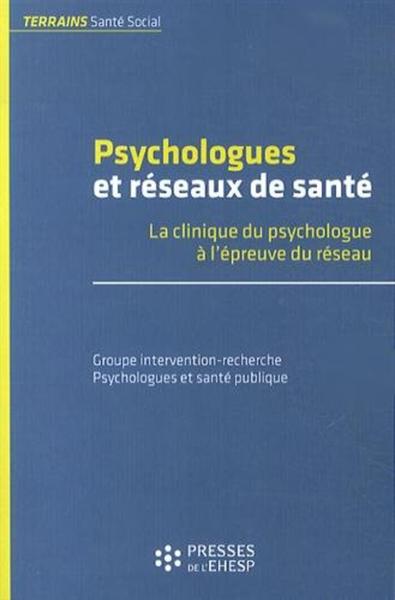 Psychologues et réseaux de santé