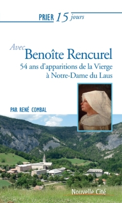 Prier 15 jours avec Benoîte Rencurel