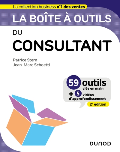 La boîte à outils du Consultant - 2e éd. - Jean- Marc Schoettl