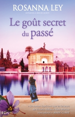 Le goût secret du passé - Rosanna Ley