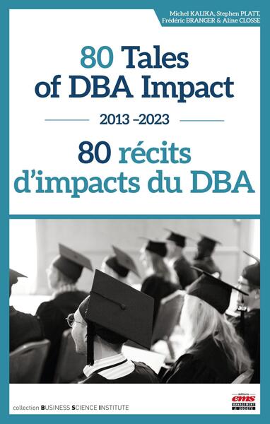 80 Tales of DBA Impact et#8211; 80 récits d'impacts du DBA - Michel Kalika