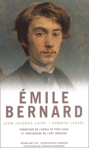 Emile Bernard 1868-1941 de l'instigateur du groupe