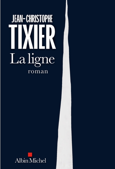 La Ligne - Jean-Christophe Tixier