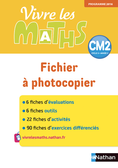 Vivre les maths - Fichier à photocopier - CM2 - 2018