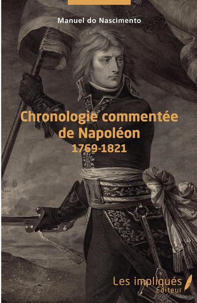 Chronologie commentée de Napoléon - Manuel Do Nascimento