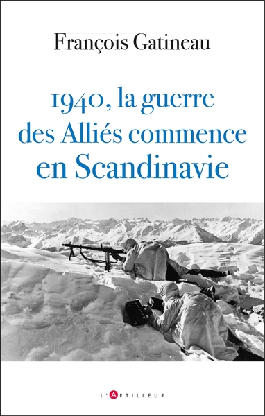 1940 La guerre des Alliés commence en Scandinavie