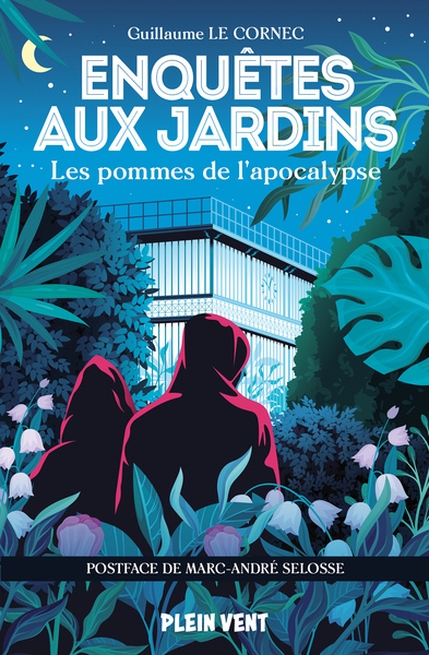 Enquêtes aux jardins Volume 2