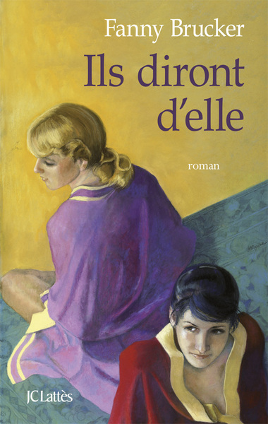 Ils Diront D'Elle, Roman