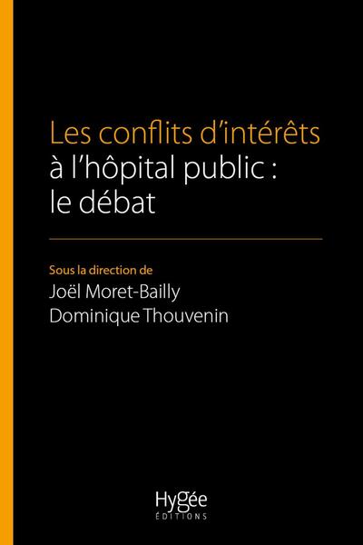 Les conflits d'intérêts à l'hôpital public : le débat - Dominique Thouvenin