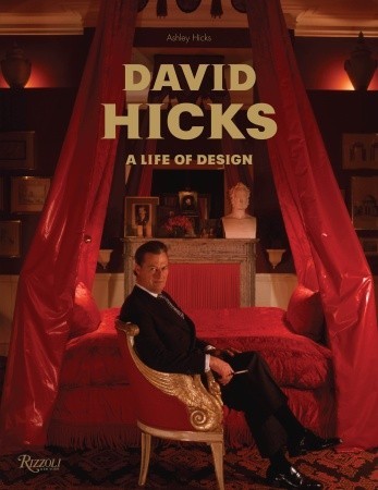 David Hicks A Life of Design /anglais - Hicks Ashley