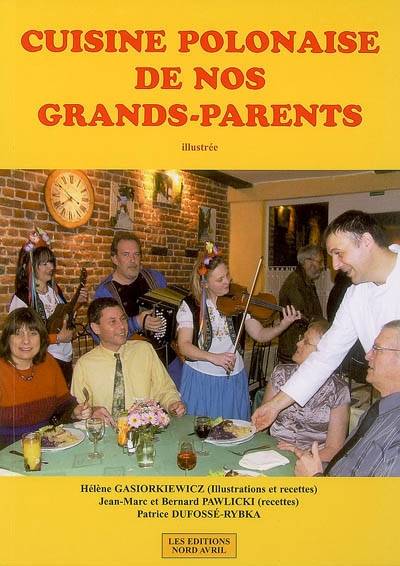 Cuisine polonaise de nos grands-parents / illustrée