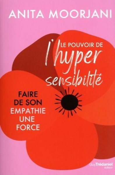 Le pouvoir de l'hyper sensibilité