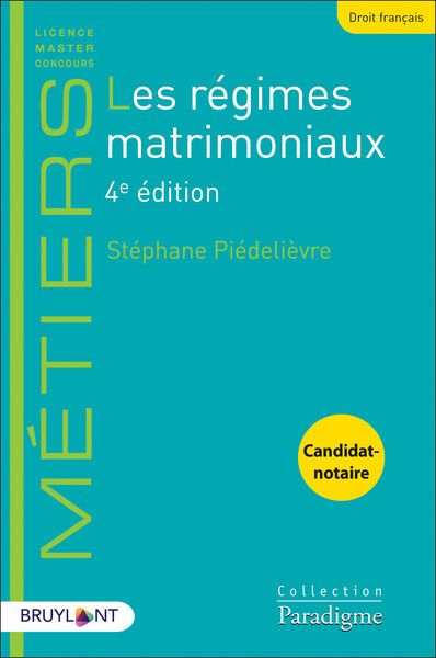 Les régimes matrimoniaux - Stéphane Piédélièvre