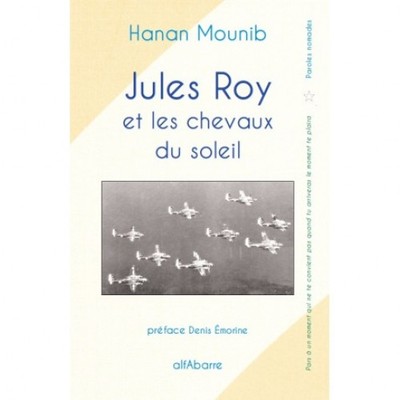 Jules Roy et les chevaux du soleil - mounib hanan