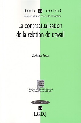 La Contractualisation De La Relation De Travail - Christian Bessy