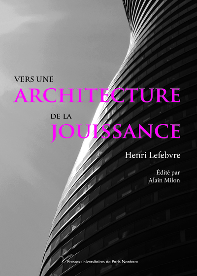 Vers une architecture de la jouissance