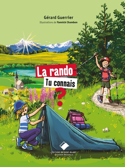 La rando, tu connais ? - Gérard Guerrier