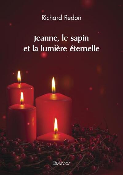 Jeanne, le sapin et la lumière éternelle