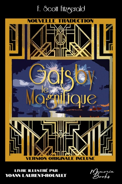 Gatsby le Magnifique, traduction 2023 illustrée, impression premium, incluant la VO 