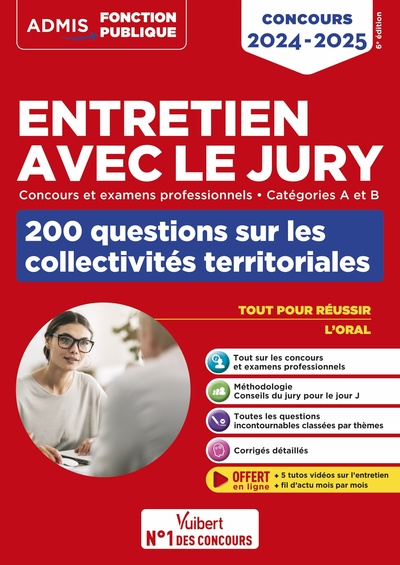 Entretien Avec Le Jury - 200 Questions Sur Les Collectivités Territoriales - Catégories A Et B - Concours Et Examens Professionnels, Concours 2024-2025