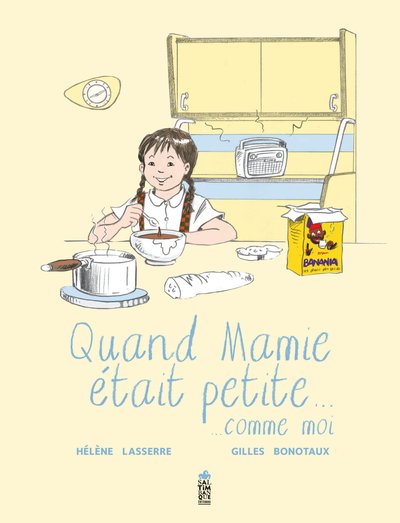 Quand mamie était petite, comme moi - Hélène Lasserre