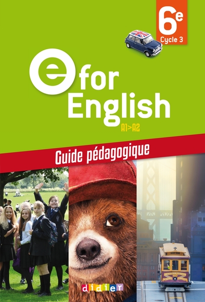 E for English 6e - Anglais Ed.2016 - Guide pédagogique