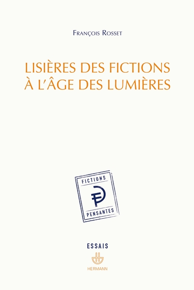 Lisières des fictions à l'âge des Lumières