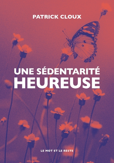 Une Sédentarité Heureuse