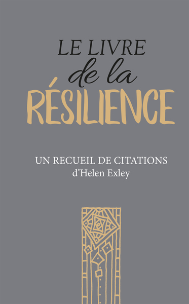 Le livre de la résilience - Helen Exley