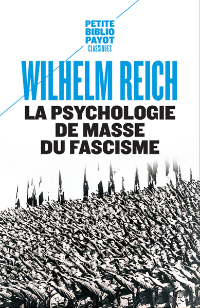 La Psychologie de masse du fascisme - Wilhelm Reich