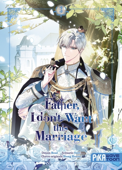 Father, I don't want this marriage Volume 3