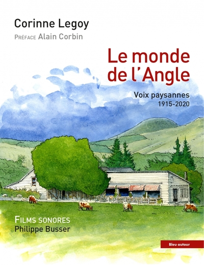 Le Monde De L'Angle, Voix Paysannes 1915-2020