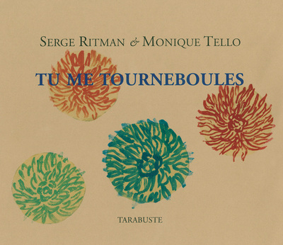 TU ME TOURNEBOULES - Serge Ritman et Monique Tello