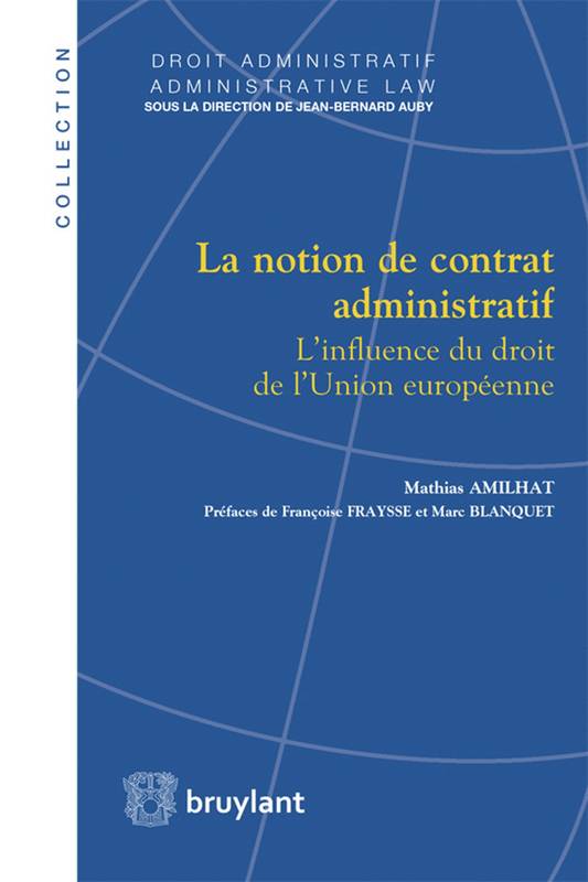 La notion de contrat administratif - Mathias Amilhat