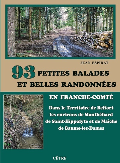 93 Petites balades et belles randonnées en Franche-Comté